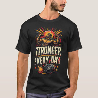 Jeden Tag stärker T-Shirt
