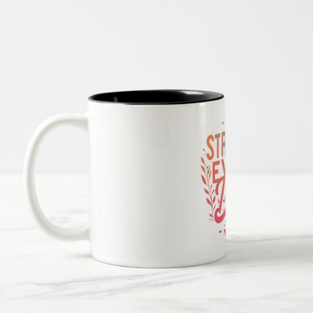 Jeden Tag stärker Zweifarbige Tasse (Links)