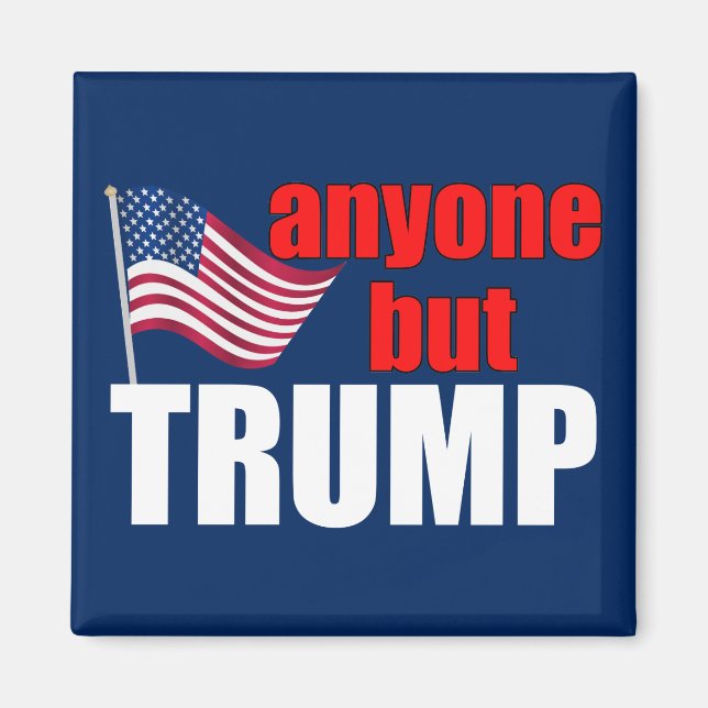 Jeder außer Trump lustig gegen Trump Magnet (Vorne)