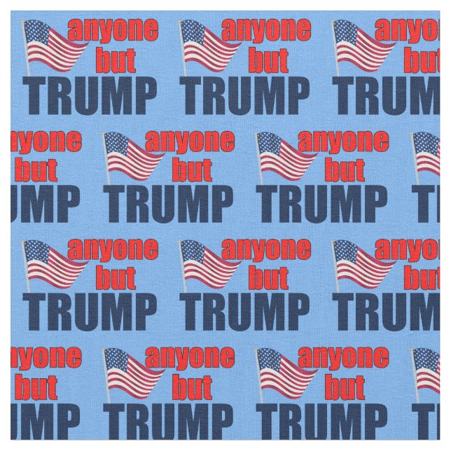Jeder außer Trump Stoff (Nahaufnahme)