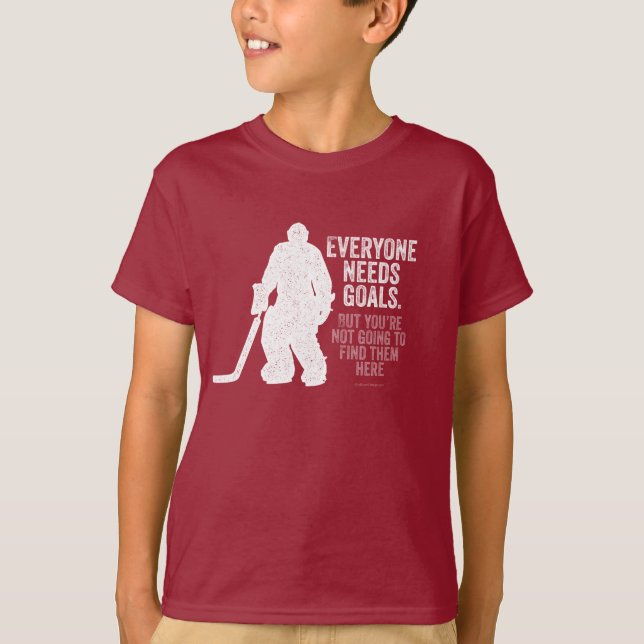 Jeder benötigt Ziele (Hockey) T-Shirt (Vorderseite)