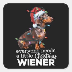 Jeder braucht einen kleinen Weihnachts-Dackelliebh Quadratischer Aufkleber