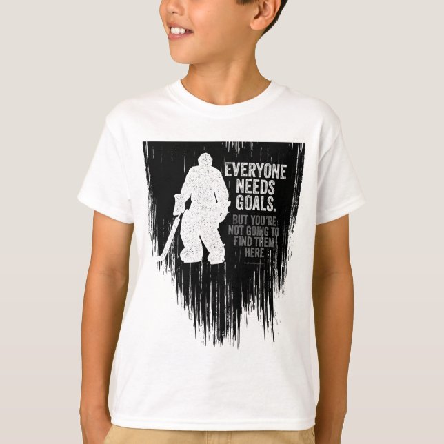 Jeder braucht Goals (Hockey)-T - Shirt (Vorderseite)