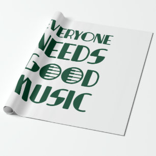 Jeder braucht gute Musik Geschenkpapier