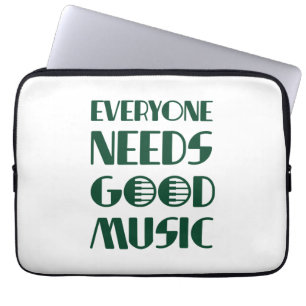 Jeder braucht gute Musik Laptopschutzhülle