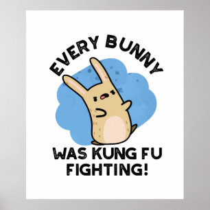 Jeder Bunny war Kung Fu kämpfen Funny Rabbit Pun Poster