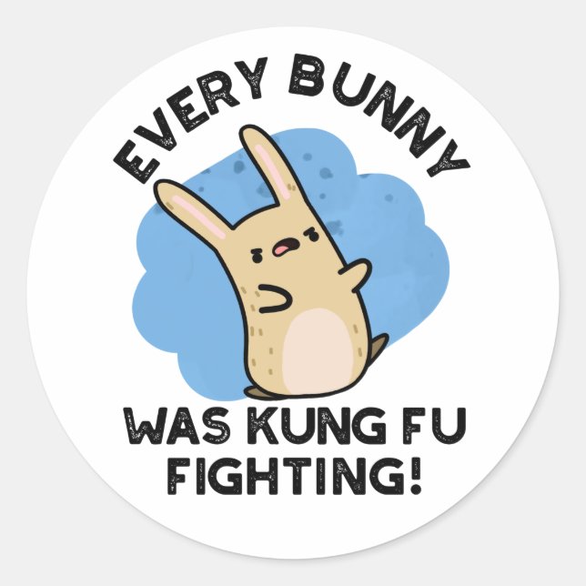 Jeder Bunny war Kung Fu kämpfen Funny Rabbit Pun Runder Aufkleber (Vorderseite)