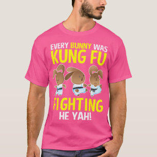 Jeder Bunny war Kung Fu kämpfen T Shirt Bunny Rab