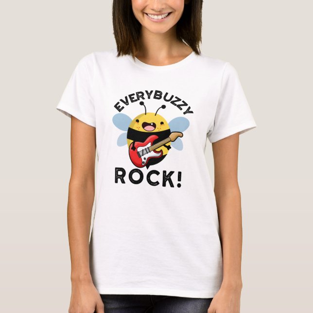 Jeder Buzzy Rock Funny Music Pun T-Shirt (Vorderseite)