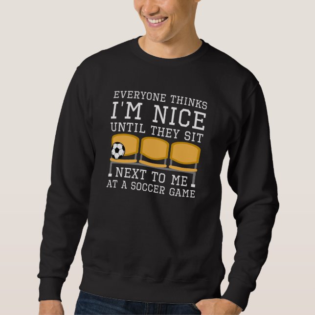 Jeder denkt, ich sei nett sweatshirt (Vorderseite)