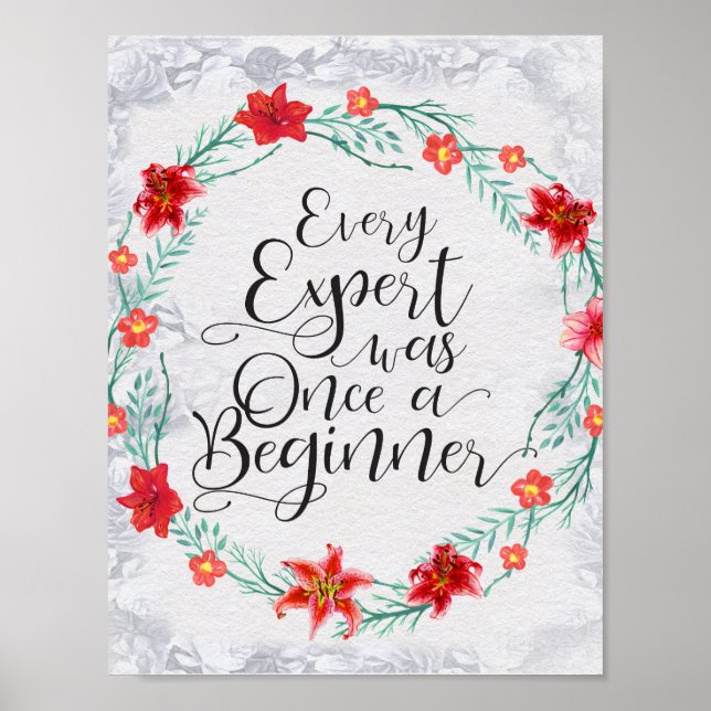 Jeder Experte war einmal ein Anfängergeschenk Poster (Vorne)