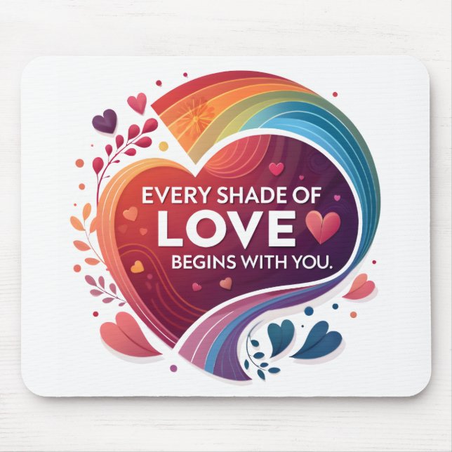 Jeder Farbton der Liebe Mousepad (Vorne)