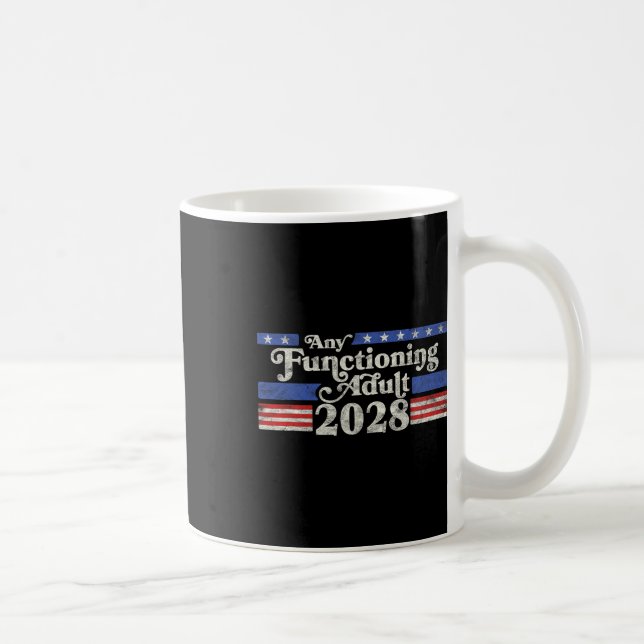 Jeder funktionierende Erwachsene 2028 Funny Retro  Kaffeetasse (Rechts)