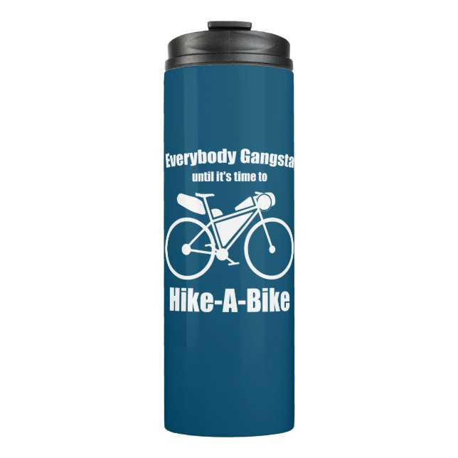 Jeder Gangsta, bis es Zeit ist zu wandern Thermosbecher (Vorderseite)