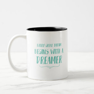 Jeder große Traum fängt mit einem Träumer an Zweifarbige Tasse
