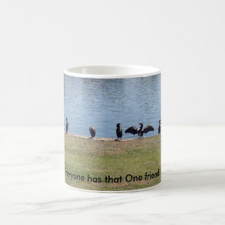 Jeder hat diesen einen Freund... Kaffeetasse