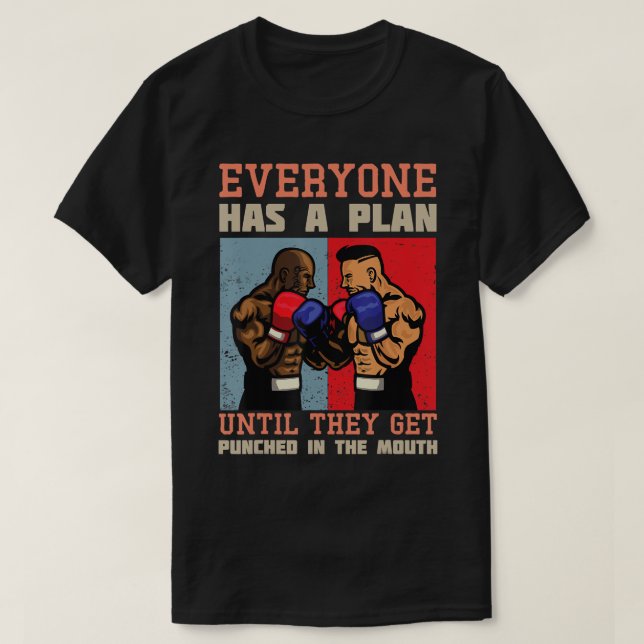 Jeder hat einen Plan, bis er in den T-Shirt (Design vorne)