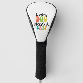 Jeder Hund braucht ein Baby Golf Headcover