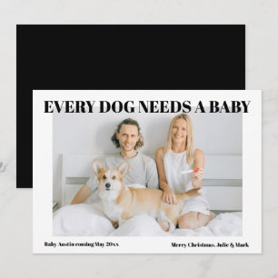 Jeder Hund braucht eine Babyschwangerschaftsankünd Feiertagskarte