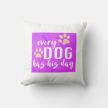 jeder Hund hat seinen Tag lustig fuchsia und weiß