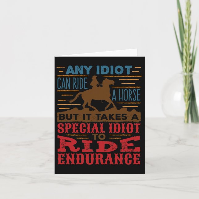 Jeder Idiot kann auf einem Pferd reiten Funny Ausd Karte (Vorderseite)
