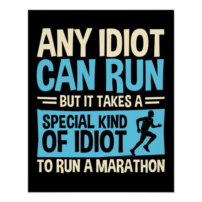 Jeder Idiot kann den lustigen Marathonläufer laufe Poster (Vorderseite)