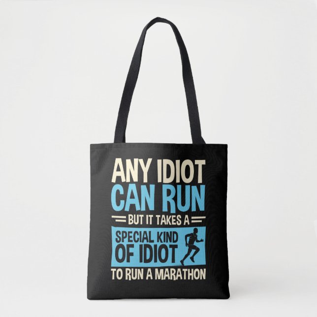 Jeder Idiot kann den lustigen Marathonläufer laufe Tasche (Vorderseite)
