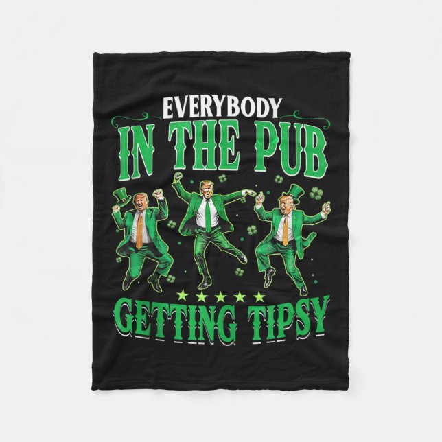 Jeder im Pub bekommt Tipsy lustigen Trump Pat Fleecedecke (Vorderseite)