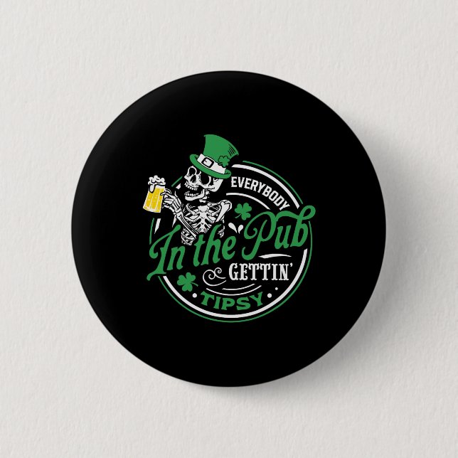 Jeder im Pub Gettin' Tipsy St Patricks Day Button (Vorderseite)