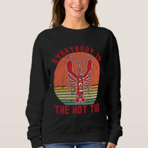 Jeder im Whirlpool Garnelen Flusskrebs essen Sweatshirt