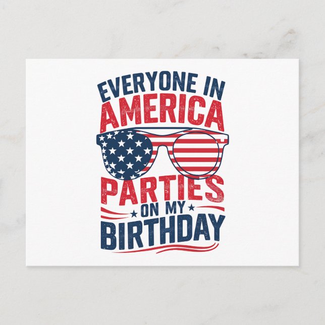 Jeder in Amerika Partys auf meinem Geburtstag Postkarte (Vorderseite)