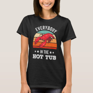 Jeder in der Hot Tub Crawfish Boil Cajun Vint T-Shirt
