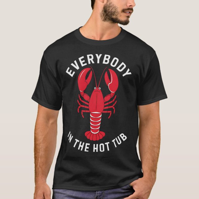 Jeder in der Hot Tub lustigen Crawfish Boil Mardi T-Shirt (Vorderseite)