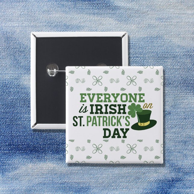 Jeder ist am St Patricks Day irisch Button (Von Creator hochgeladen)