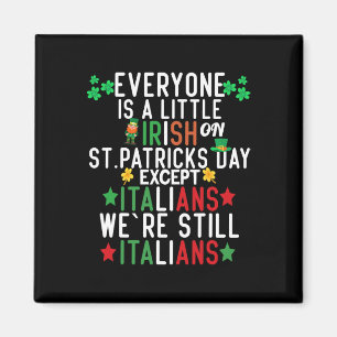 Jeder ist an St. Patrick's Day ein bisschen irisch Magnet