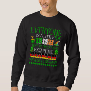 Jeder ist bei St. Patrick's Day Prou ein bisschen  Sweatshirt