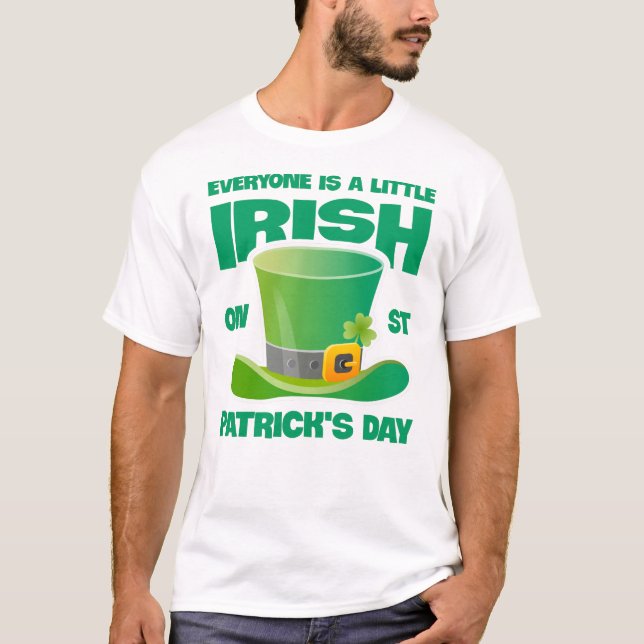 Jeder ist ein bisschen irisch am St. Patrick's Day T-Shirt (Vorderseite)