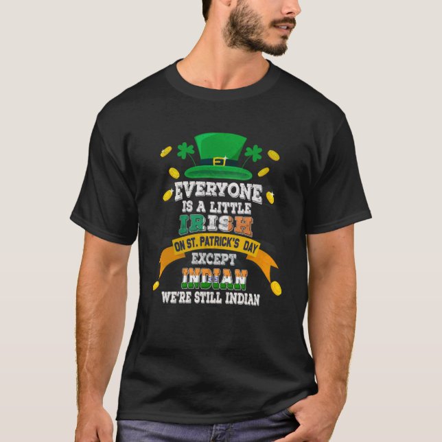 Jeder ist ein bisschen irisch auf St Patricks Day  T-Shirt (Vorderseite)
