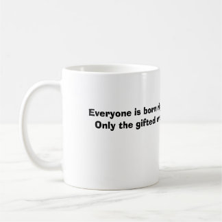 Jeder ist geborenes Recht handedOnly der begabte Kaffeetasse