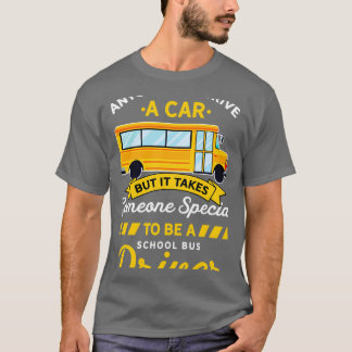 Jeder kann Auto fahren, jemand Besonderes, um Schu T-Shirt