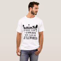 Jeder kann Cowboy wenigen kann Cattlewomen texa
