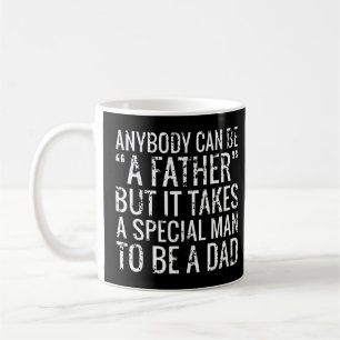 Jeder kann ein Vater sein, der einen besonderen Ma Kaffeetasse