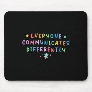Jeder kommuniziert anders Autismus Sonderpädagogik Mousepad