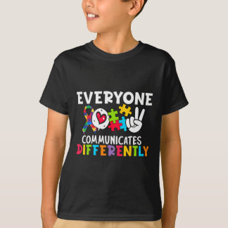 Jeder kommuniziert anders Sprachtherapie  T-Shirt