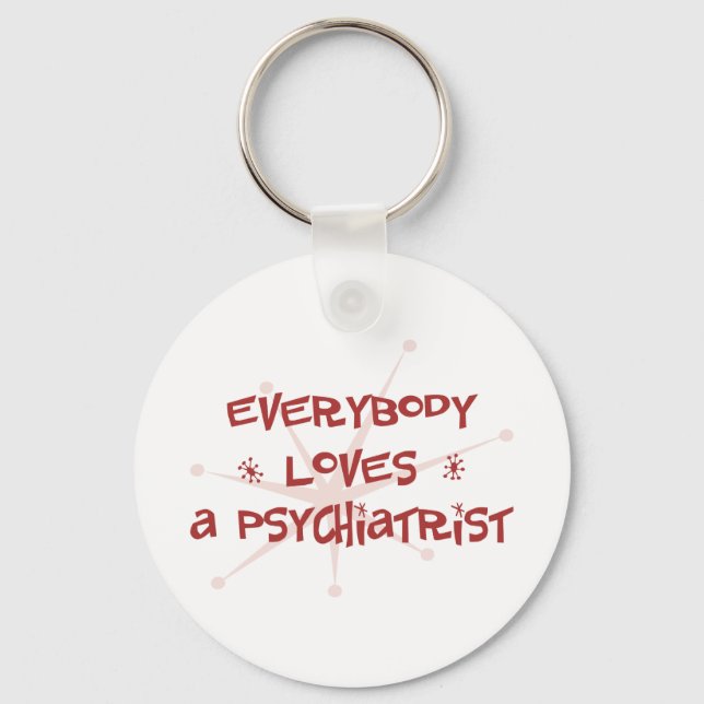 Jeder Liebe ist Psychiater Schlüsselanhänger (Vorderseite)