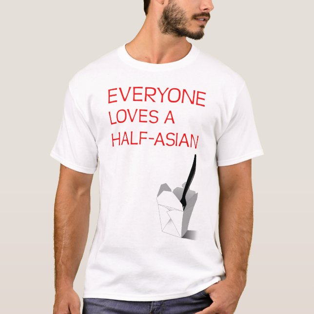 Jeder Lieben ein Hälfte-Asiatisches T-Shirt (Vorderseite)