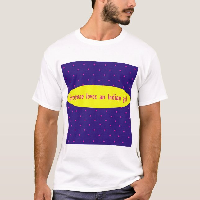 Jeder Lieben ein indisches Mädchen! T-Shirt (Vorderseite)