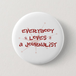 Jeder Lieben ein Journalist Button