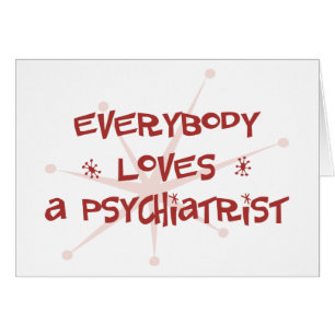 Jeder Lieben ein Psychiater