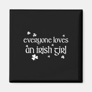 Jeder liebt ein irisches Mädchen St Patricks Day f Magnet